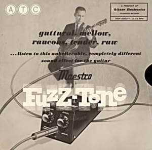 Maestroは1962年に世界初のファズとして発売されたFuzz Toneで有名なブランド
